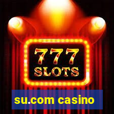 su.com casino